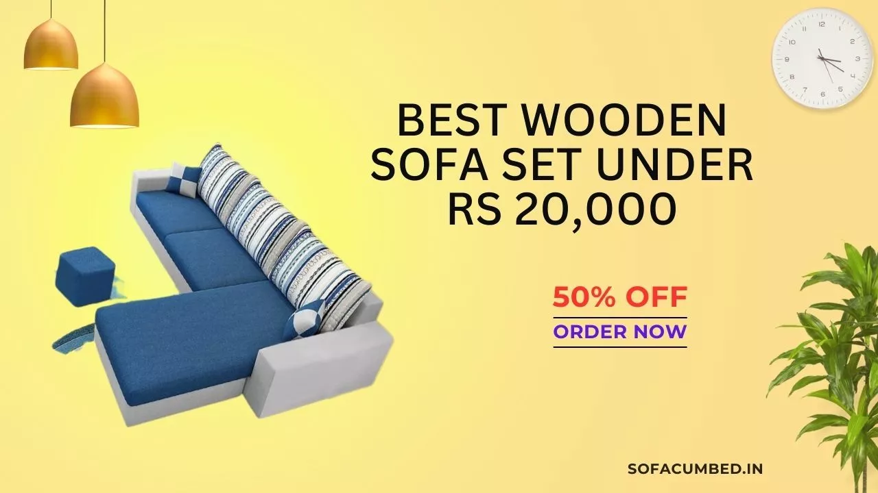 Best Wooden Sofa Set under Rs 20000