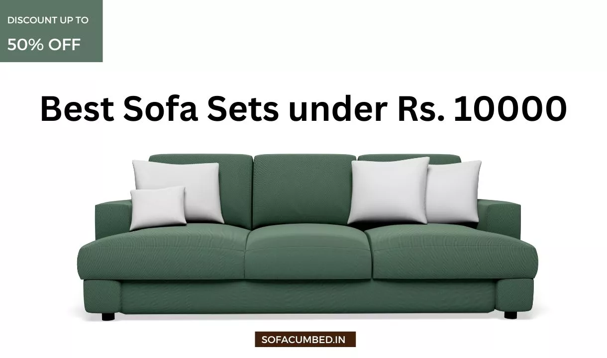 Best Sofa Set under 10000
