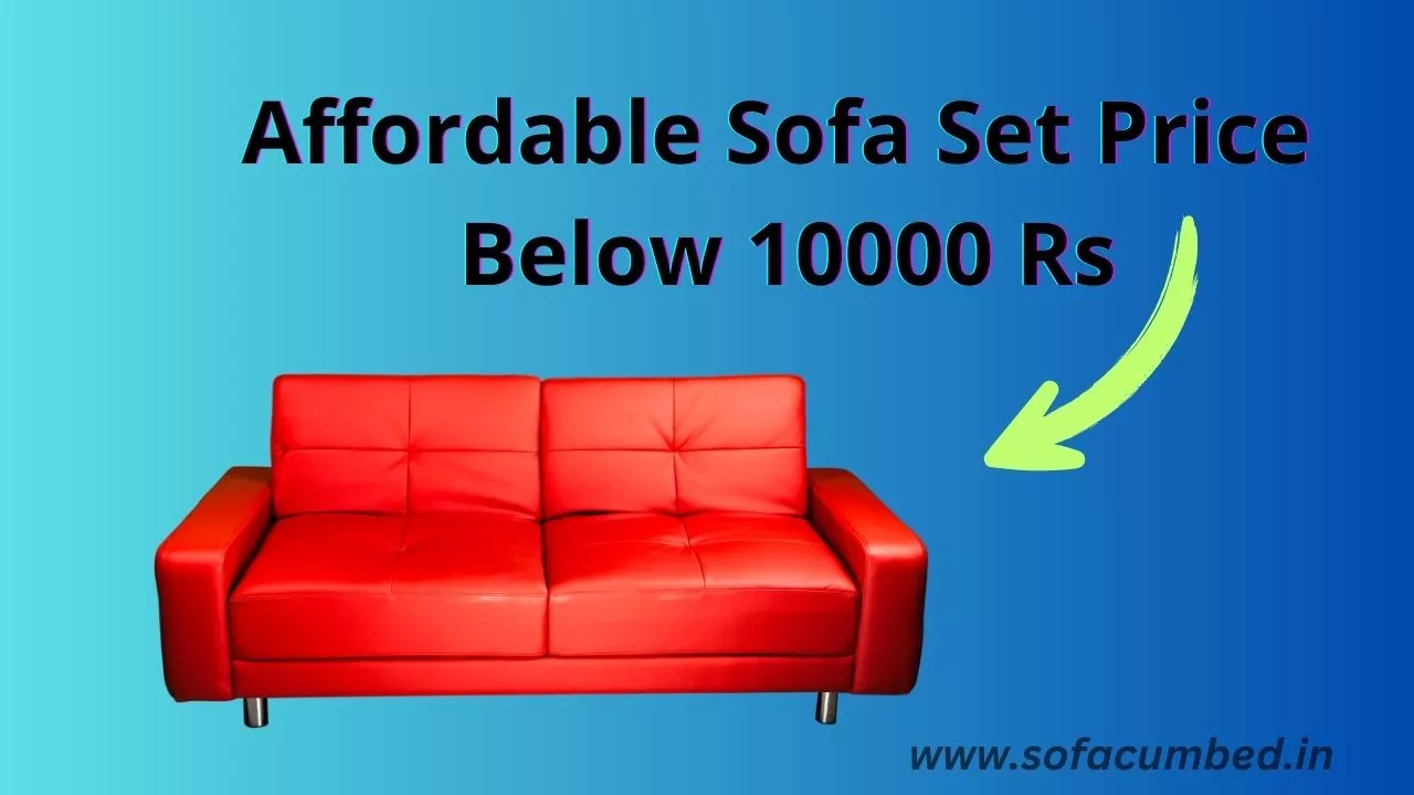 affordable sofa set price 5000 to 10000 rs